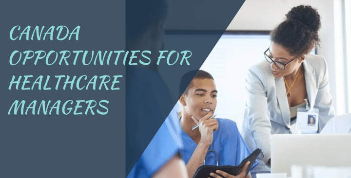 Canada opportunities for Healthcare Managers