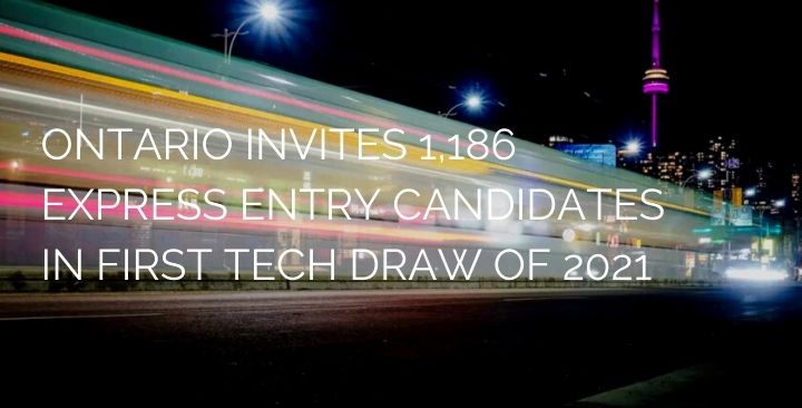 Ontario invites 1,186 Express Entry candidates in first Tech Draw of 2021