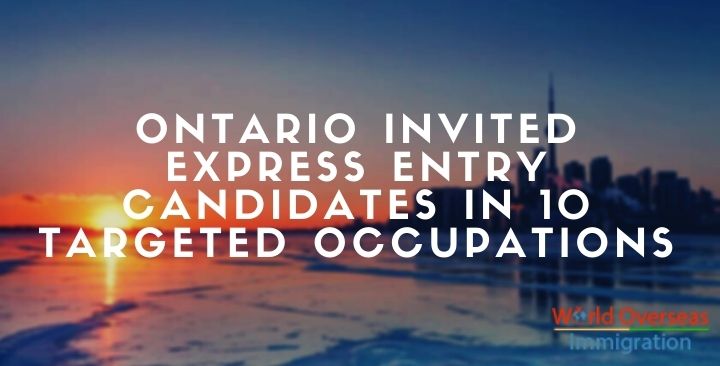 Ontario invited Express Entry candidates in 10 targeted occupations