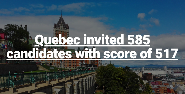 Quebec invited 585 candidates with score of 517