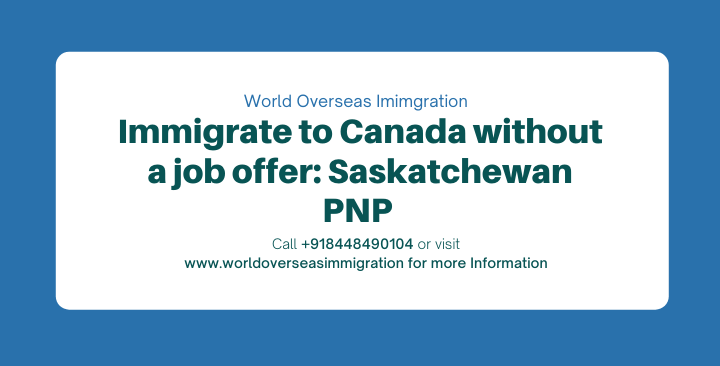 Immigrate to Canada without a job offer: Saskatchewan PNP