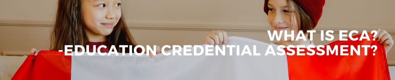 What Is ECA Education Credential Assessment World Overseas what-is-eca-education-credential-assessment-world-overseas