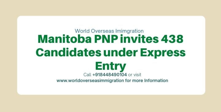 Manitoba PNP invites 438 Candidates under Express Entry