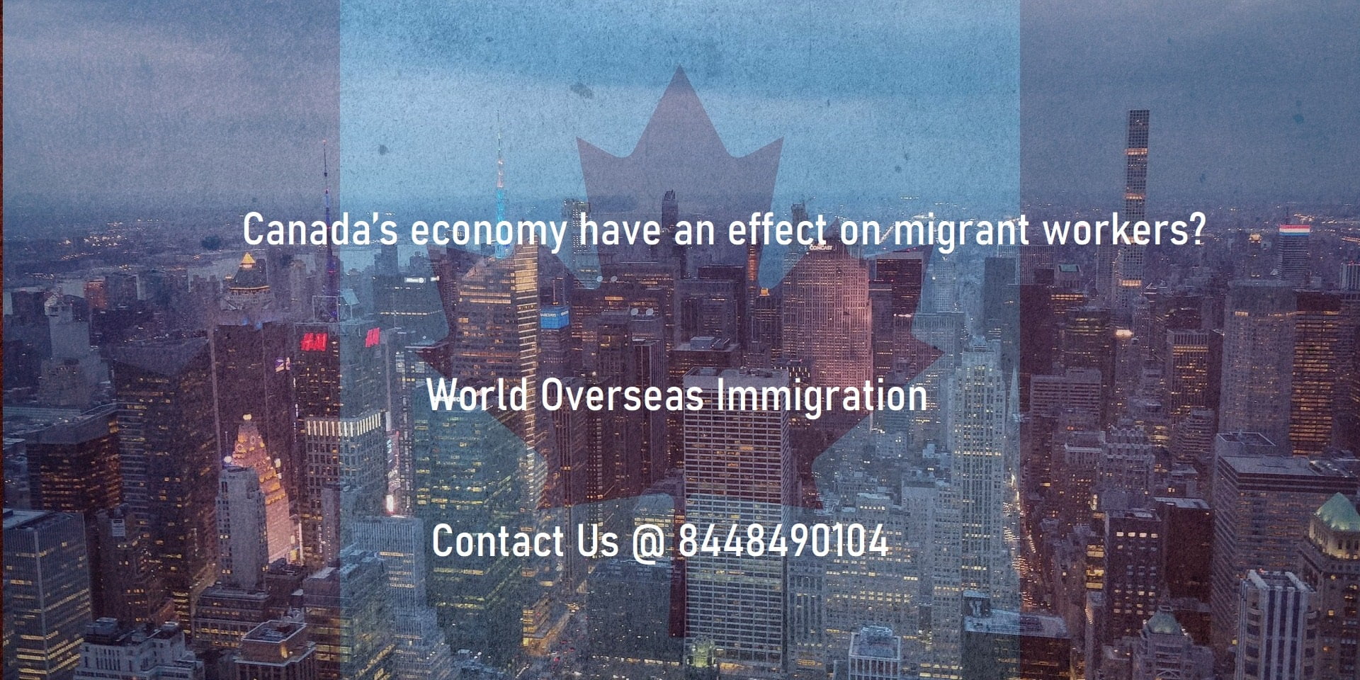 How Canada’s economy effecting migrant workers