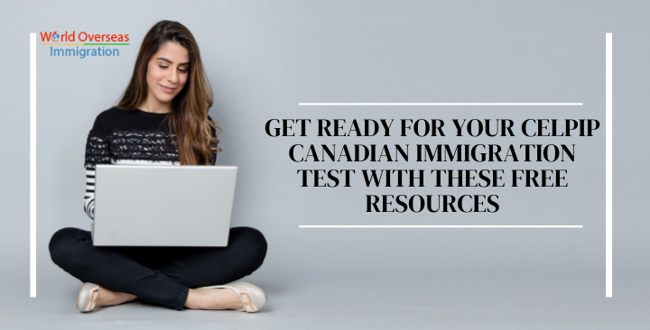 Get Ready for Your CELPIP Canadian Immigration Test With These Free Resources