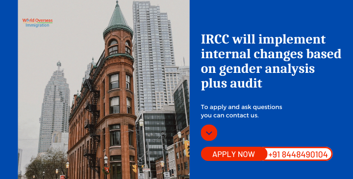 IRCC will implement internal changes based on gender analysis plus audit