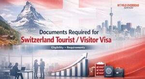 Documents Required for Switzerland Tourist / Visitor Visa
